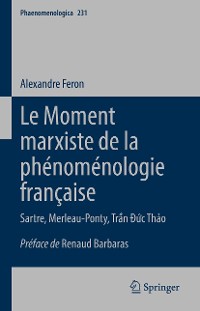 Cover Le Moment marxiste de la phénoménologie française