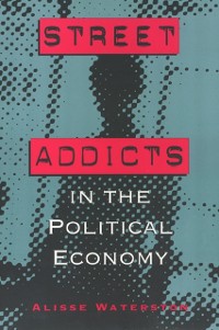 Cover Street Addicts in the Political Economy