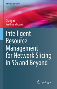 Cover Intelligent Resource Management for Network Slicing in 5G and Beyond
