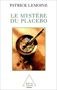 Cover Le Mystère du placebo