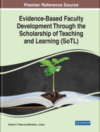Cover Evidence-Based Faculty Development Through the Scholarship of Teaching and Learning (SoTL)