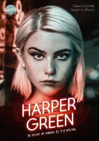 Cover Harper Green – Be Brave. Be Angry. Be the Storm.
