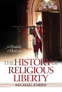 Cover History of Religious Liberty, The