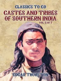 Cover Castes and Tribes of Southern India. Vol. 2 of 7