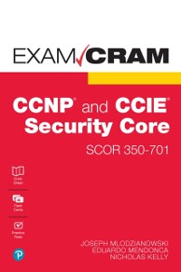 Cover CCNP and CCIE Security Core SCOR 350-701 Exam Cram