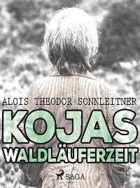 Cover Kojas Waldläuferzeit