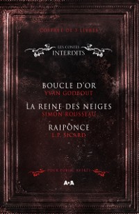 Cover Coffret Numérique 3 livres - Les Contes interdits - Boucle d''or - La reine des neiges - Raiponce