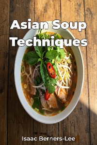 Cover Asian Soup Techniques