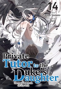 Cover Private Tutor to the Duke’s Daughter: Volume 14