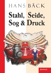 Cover Stahl, Seide, Sog & Druck