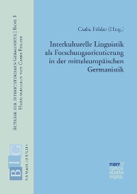 Cover Interkulturelle Linguistik als Forschungsorientierung in der mitteleuropäischen Germanistik