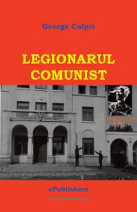 Cover Legionarul comunist