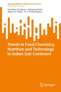 Cover Trends in Food Chemistry, Nutrition and Technology in Indian Sub-Continent