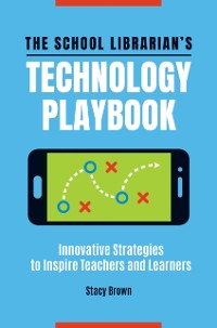 Cover School Librarian's Technology Playbook