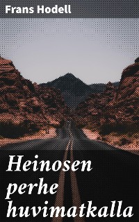 Cover Heinosen perhe huvimatkalla