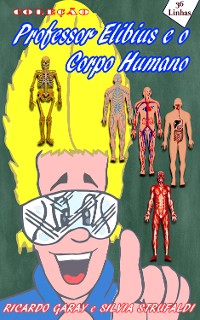 Cover Coleção Professor Elibius e o corpo humano