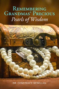 Cover Remembering Grandma's Precious Pearls of Wisdom