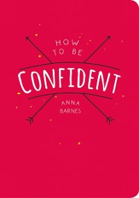 Cover How to Be Confident