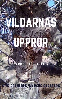 Cover Vildarnas uppror Pyrrus och Kerk 7