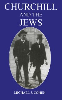 Cover Churchill and the Jews, 1900-1948