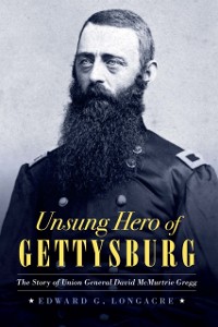 Cover Unsung Hero of Gettysburg
