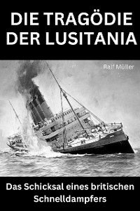 Cover Die Tragödie der Lusitania