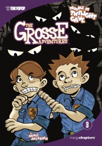 Cover Grosse Adventures, Volume 3: Trouble At Twilight Cave