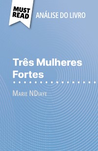 Cover Três Mulheres Fortes de Marie NDiaye (Análise do livro)