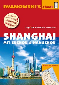 Cover Shanghai mit Suzhou & Hangzhou - Reiseführer von Iwanowski