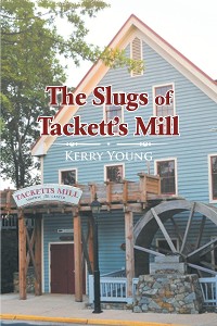 Cover The Slugs of Tackett's Mill