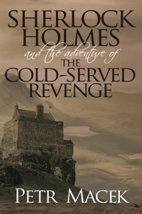 Cover Sherlock Holmes and The Adventure of The Cold-Served Revenge