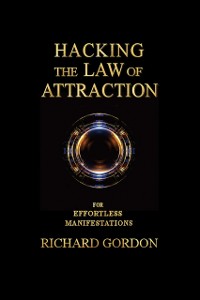 Cover Hacking the Law of Attraction