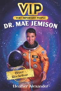 Cover VIP: Dr. Mae Jemison