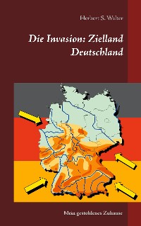 Cover Die Invasion: Zielland Deutschland