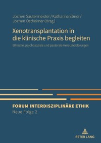 Cover Xenotransplantation in die klinische Praxis begleiten