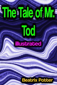 Cover The Tale of Mr. Tod illustrated