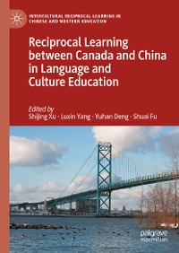 Cover Reciprocal Learning between Canada and China in Language and Culture Education