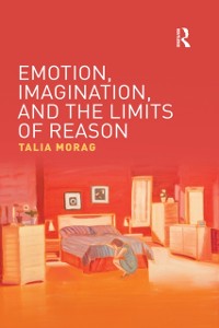 Cover Emotion, Imagination, and the Limits of Reason