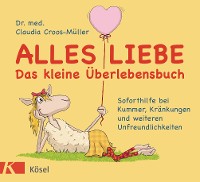 Cover Alles Liebe - Das kleine Überlebensbuch