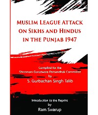 Cover Muslim League Attack on Sikhs and Hindus in the Punjab 1947