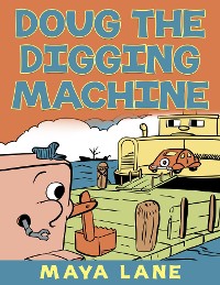Cover Doug the Digging Machine
