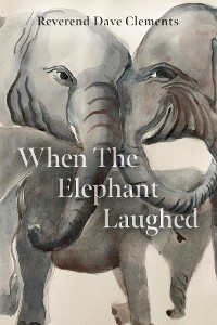 Cover When the Elephant Laughed