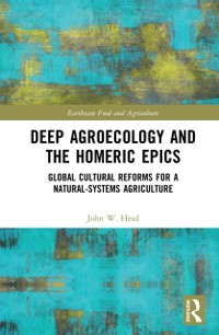 Cover Deep Agroecology and the Homeric Epics