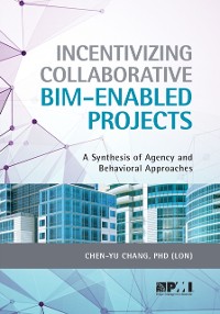 Cover Incentivizing Collaborative BIM-Enabled Projects