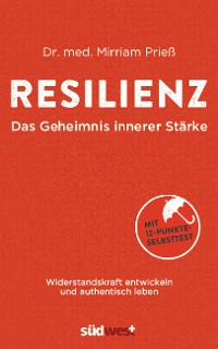 Cover Resilienz - Das Geheimnis innerer Stärke