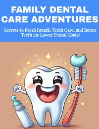 Cover Family Dental Care Adventures