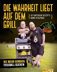 Cover Die Wahrheit liegt auf dem Grill