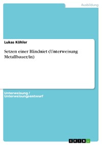 Cover Setzen einer Blindniet  (Unterweisung Metallbauer/in)