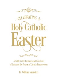 Cover Celebrating a Holy Catholic Easter