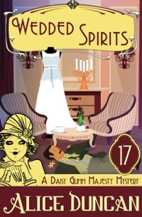 Cover Wedded Spirits (A Daisy Gumm Majesty Mystery, Book 17)